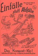 Einfälle statt Abfälle - Das Kompost-Klo!