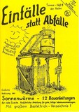 Einfälle statt Abfälle: Sonnenwärme! 15 Bauanleitungen