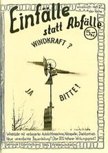 Einfälle statt Abfälle: Windkraft? Ja bitte!