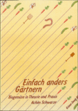Einfach anders Gärtnern