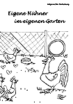 Eigene Hühner im eigenen Garten