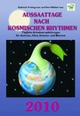 Aussaattage nach kosmischen Rhythmen 2010