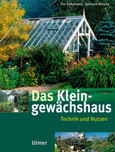 Das Kleingewächshaus