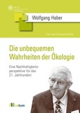 Die unbequemen Wahrheiten der Ökologie