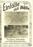 Einfälle statt Abfälle - Tandems, Tretmobile und Kinder-Anhängertandems