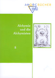 Alchymie und die Alchymisten