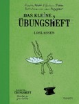 Das kleine Übungsheft - Loslassen