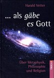 als gäbe es Gott