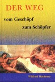 Der Weg vom Gesch&ouml;pf zum Sch&ouml;pfer