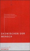 Dazwischen der Mensch