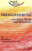 Dreigliederung von Geist, Recht und Wirtschaft