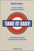 Take it easy