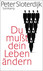Du mu�t dein Leben �ndern