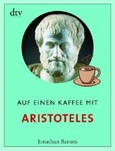 Auf einen Kaffee mit Aristoteles