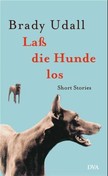 Laß die Hunde los