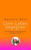 Dem Leben begegnen