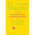 Die Macht Ihres Unterbewusstseins für Reichtum und Erfolg