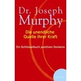 Die unendliche Quelle Ihrer Kraft