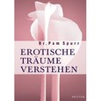 Erotische Träume verstehen