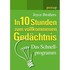 In 10 Stunden zum vollkommenen Gedächtnis