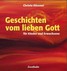 Erzählungen vom lieben Gott