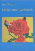 Der Weg zu Liebe und Weisheit