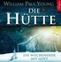 Die Hütte, 6 Audio-CDs