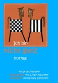 Ich bin nicht ganz normal