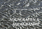 Aquagrafien & Aquagramme