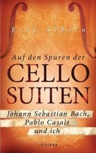 Auf den Spuren der Cello Suiten