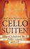 Auf den Spuren der Cello Suiten