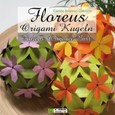 Floreus Origami Kugeln