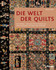 Die Welt der Quilts