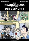 Das Krankenhaus am Rande der Vernunft