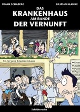 Das Krankenhaus am Rande der Vernunft
