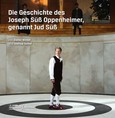 Die Geschichte des Joseph Süß Oppenheimer, genannt Jud Süß