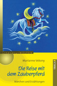 Die Reise mit dem Zauberpferd