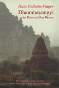 Dhammayangyi - eine Reise ins Herz Birmas