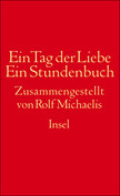 Ein Tag der Liebe. Ein Stundenbuch