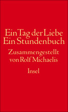 Ein Tag der Liebe. Ein Stundenbuch