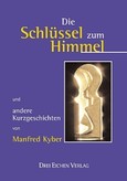 Die Schlüssel zum Himmel Die Schlüssel zum Himmel