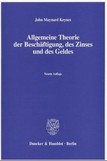 Allgemeine Theorie der Beschäftigung, des Zinses und des Geldes