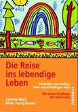 Die Reise ins lebendige Leben