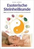 Esoterische Steinheilkunde, Band 1