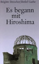 Es begann mit Hiroshima