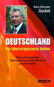 Deutschland - die überstrapazierte Nation