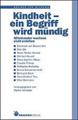 Kindheit- ein Begriff wird mündig
