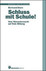 Schluss mit Schule