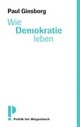 Wie Demokratie leben
