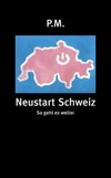 Neustart Schweiz